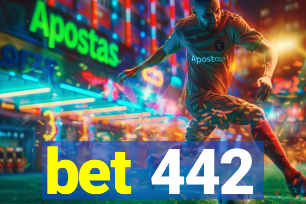 bet 442